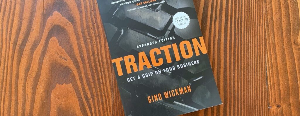  A copy of Traction by Gino Wickman 